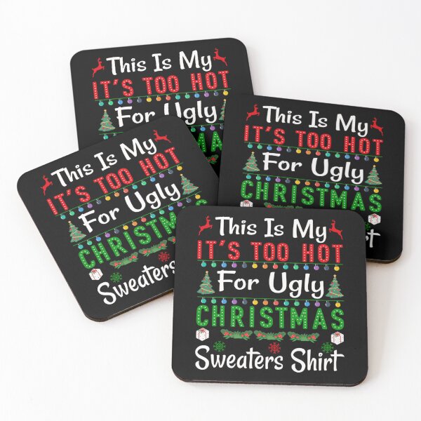 Item preview, It's Sweaters My Hot This Meme Funny Is Shirt Ugly Christmas Too For designed and sold by JasonCorvar.
