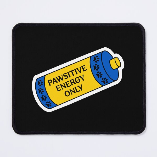 Item preview, Pawsitive Energy Only designed and sold by MannyShop.