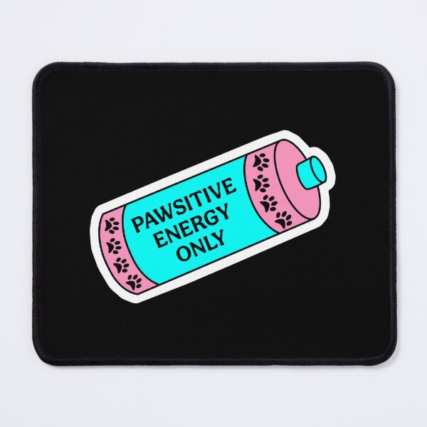 Item preview, Pawsitive Energy Only designed and sold by MannyShop.