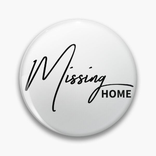 Item preview, Missing Home Relatable Quote Sentimental Family Gift designed and sold by ReggieDior.