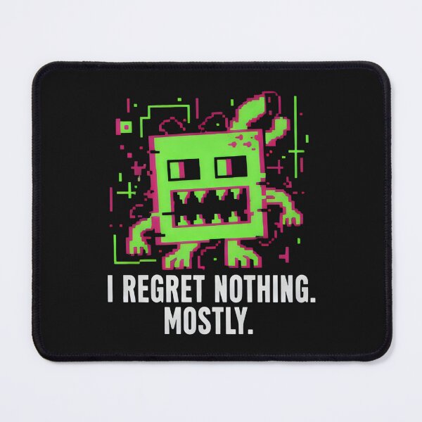 Item preview, I Regret Nothing Mostly Pixel Monster Glitch Design designed and sold by SplashTastic.