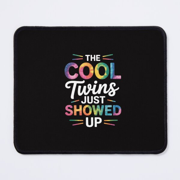 Item preview, The Cool Twins Just Showed Up Tie Dye Twin Flame Energy designed and sold by GalaFunny.