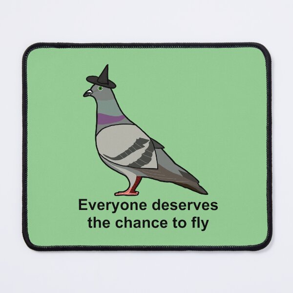 Item preview, Wicked Everyone Deserves the Chance to Fly Pigeon designed and sold by fujimocha.