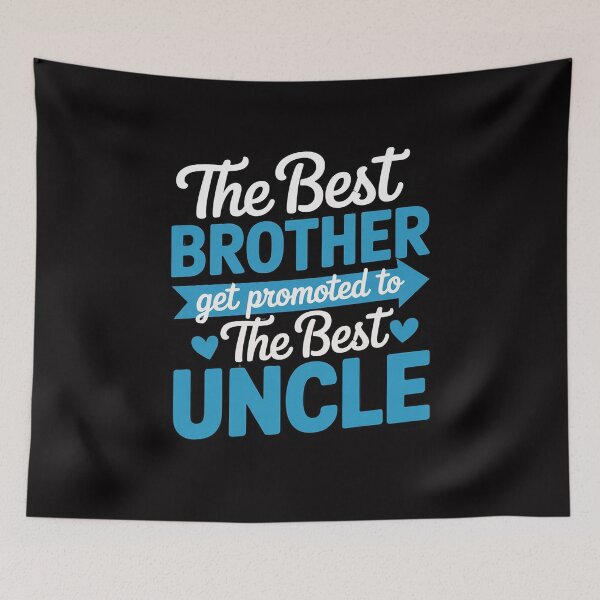 Item preview, The Best Brother Get Promoted To Best Uncle to be designed and sold by GalaFunny.