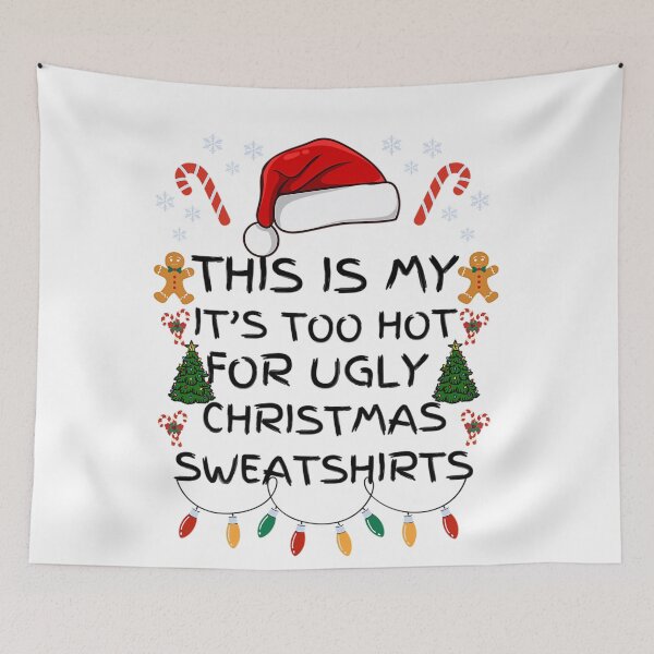 Item preview, Ugly Christmas Is For This My Too Shirt Hot Meme Sweaters Funny It's designed and sold by JasonCorvar.