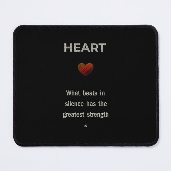 Item preview, HEART, What beats in silence has the greatest strength, What Beats in Silence, Inner Strength Awakens in Silence, Heart Energy – Quiet Power, Silent Beat Greatest Strength designed and sold by CrisMor-Art.