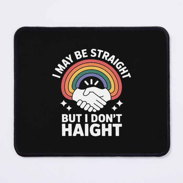 Item preview, I May Be Straight But I Don't Hate LGBT Gay & Lesbians Pride designed and sold by MonsterBuddiess.
