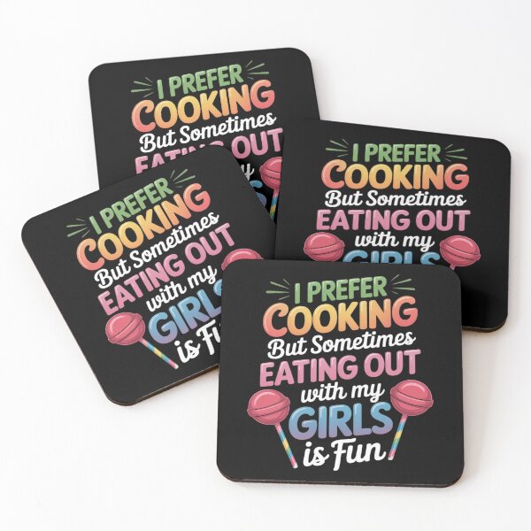 Item preview, I Prefer Cooking But Eating Out With My Girls Is Fun Lesbian designed and sold by MonsterBuddiess.