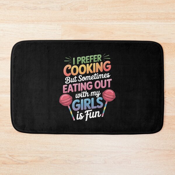 Item preview, I Prefer Cooking But Eating Out With My Girls Is Fun Lesbian designed and sold by MonsterBuddiess.