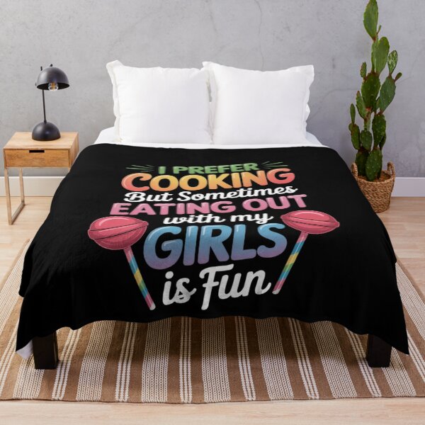 Item preview, I Prefer Cooking But Eating Out With My Girls Is Fun Lesbian designed and sold by MonsterBuddiess.