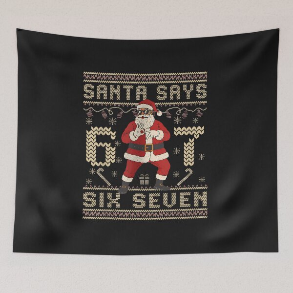 Item preview, Funny Santa Says Six Seven Hilarious Christmas 67 Meme designed and sold by diyoor.