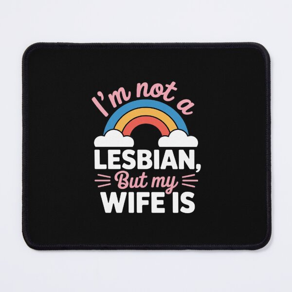 Item preview, I'm Not A Lesbian But My Wife Is Lesbian Marriage Pride 1 designed and sold by MonsterBuddiess.