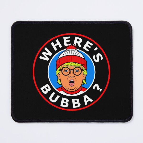 Item preview, Where’s Bubba Funny Meme Parody designed and sold by EthosWear.