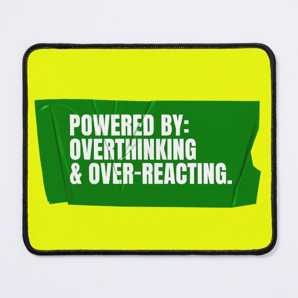 Item preview, Powered by Overthinking & Over-reacting designed and sold by Wow.Monique.