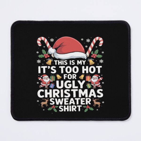 Item preview, My Hot Too Meme Ugly For Sweaters This Is It's Funny Shirt Christmas designed and sold by JasonCorvar.