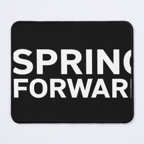 Item preview, Spring Forward for Daylight Savings Time Beginning in March designed and sold by VladimiaPutin.