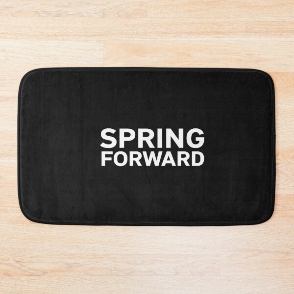 Item preview, Spring Forward for Daylight Savings Time Beginning in March designed and sold by VladimiaPutin.