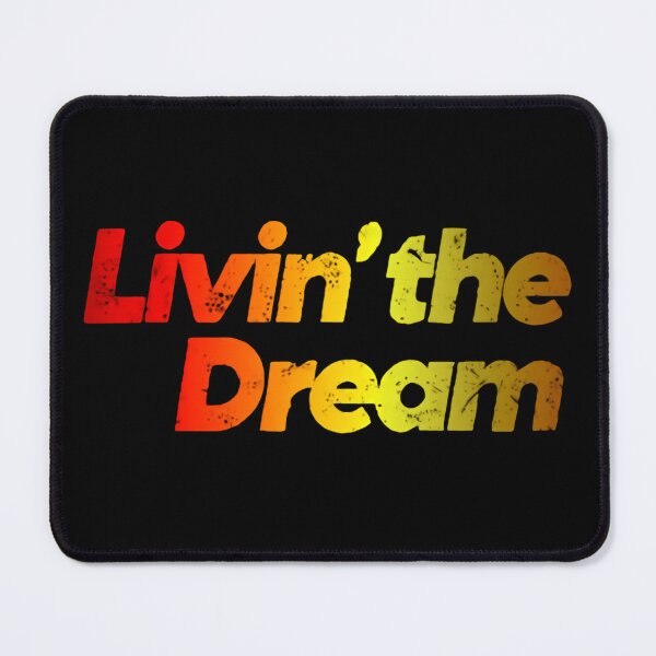 Item preview, Livin' The Dream Motivational Humor For Everyday Real Life designed and sold by HumansStuck12.