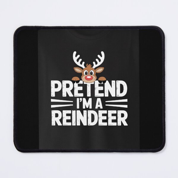Item preview, pretend im a reindeer Easy Christmas Costume designed and sold by DrewLeuschke.