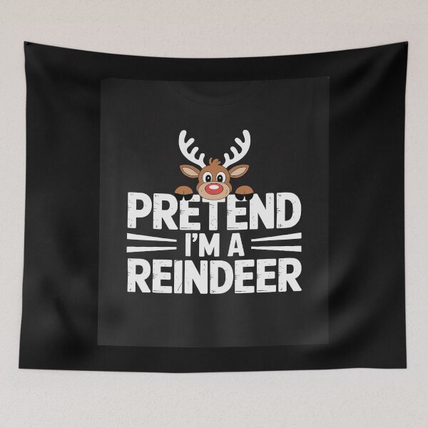 Item preview, pretend im a reindeer Easy Christmas Costume designed and sold by DrewLeuschke.