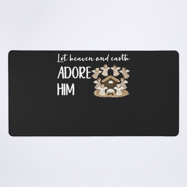 Item preview, Let Heaven and Earth Adore Him designed and sold by simplydesignart.