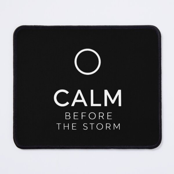 Item preview, Calm Before the Storm – Minimal Aesthetic Motivational Quote designed and sold by LVLUPXP.