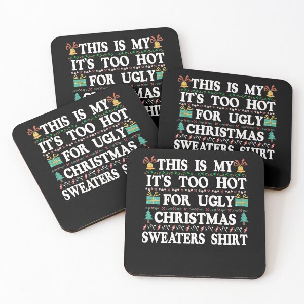 Item preview, Too This Ugly Sweaters It's Shirt Christmas My Hot Funny For Meme Is designed and sold by JasonCorvar.