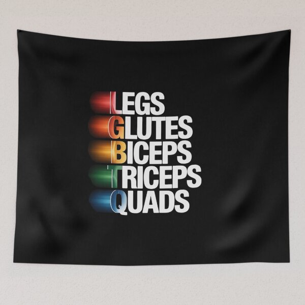 Item preview, LGBTQ Legs Glutes Biceps Triceps Quads Gym Gay Lesbian designed and sold by RoyTill0Art.