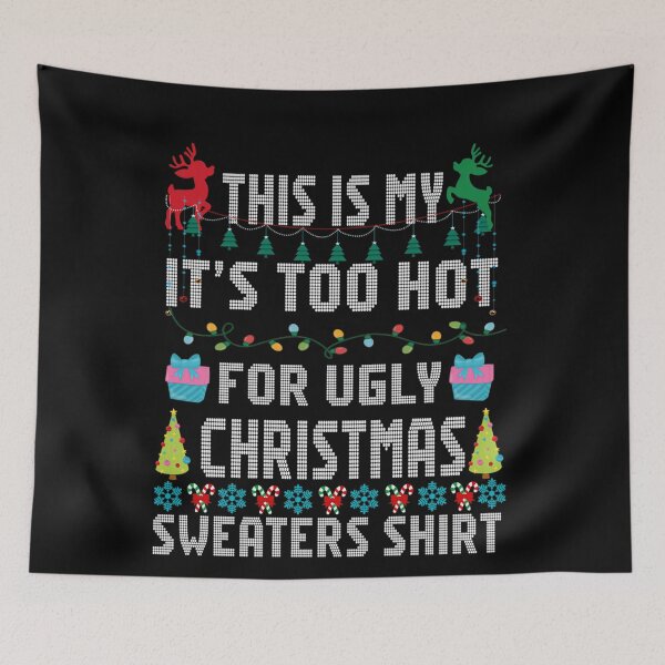 Item preview, Sweaters Hot For Ugly Meme Shirt Is It's My Funny Christmas Too This designed and sold by JasonCorvar.