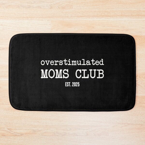 Item preview, Overstimulated Moms Clubs designed and sold by ParadoxoMario.