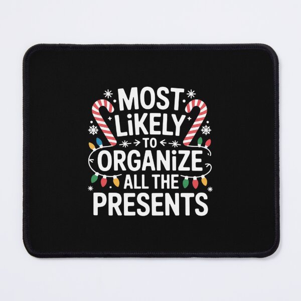 Item preview, Most Likely to Organize All The Presents Christmas Matching designed and sold by RayArmstrong.