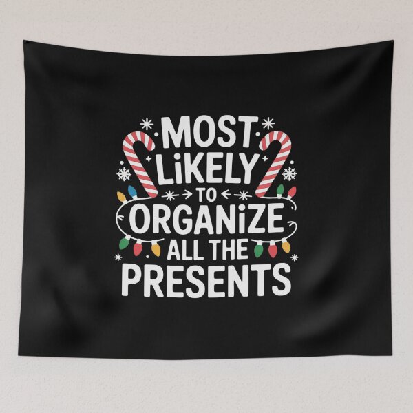 Item preview, Most Likely to Organize All The Presents Christmas Matching designed and sold by RayArmstrong.
