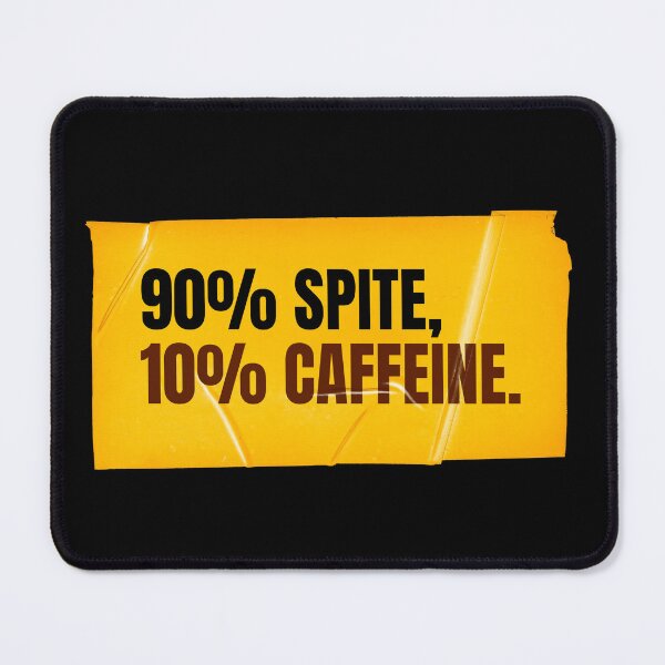 Item preview, 90% spite, 10% caffeine - Funny Chaotic Energy designed and sold by Wow.Monique.