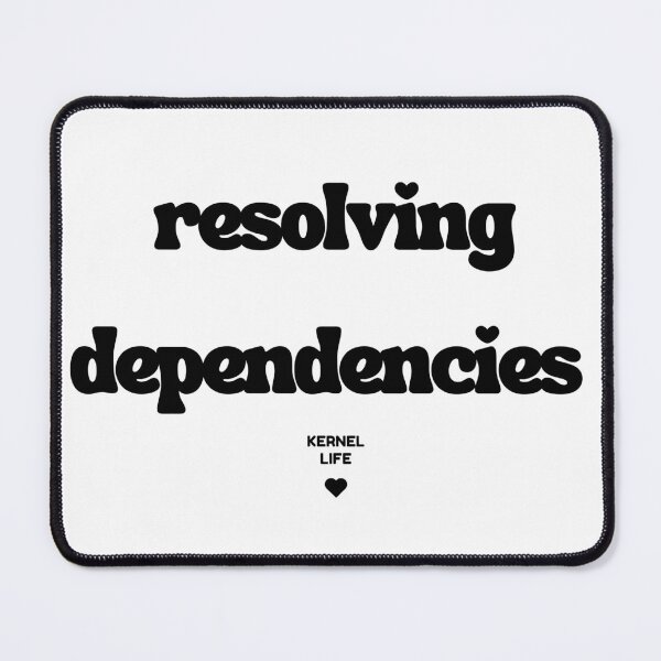 Item preview, "resolving dependencies..." Linux T-Shirt — For Those Who Waited 3 Hours for apt upgrade. designed and sold by totemystic_spiral_house.