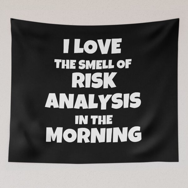 Item preview, I Love The Smell Of Risk Analysis In The Morning designed and sold by JohnnyP-Store.