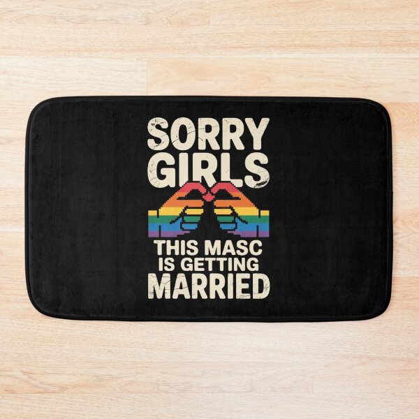 Item preview, Sorry Girls This Masc Is Getting Married Gay Lesbian Wedding designed and sold by RuthGAArt.