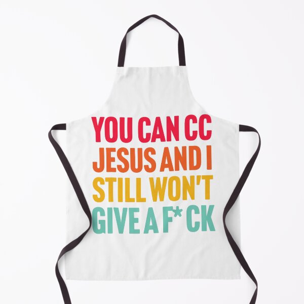 Item preview, You Can CC Jesus And I Still Wont Care Bold Funny Statement With Bright Attitude designed and sold by cosettacir6382.