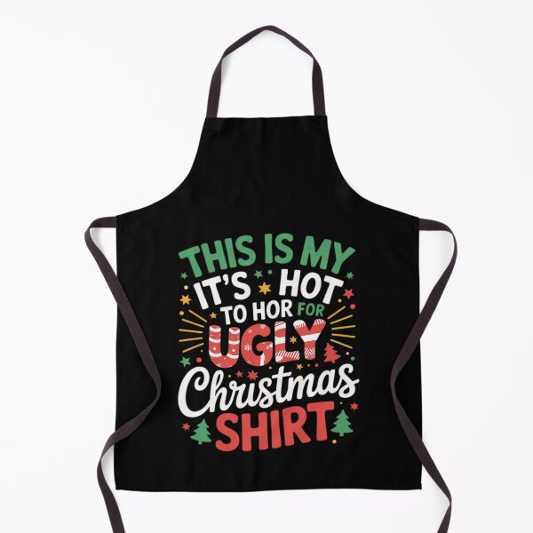 Item preview, Meme For Sweaters Funny My Christmas Shirt Is It's This Too Ugly Hot designed and sold by JasonCorvar.