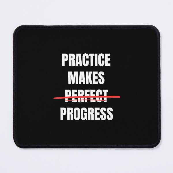 Item preview, Practice Makes Progres not Perfect designed and sold by Dondonmart.