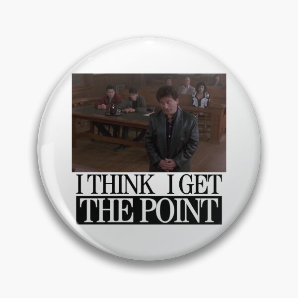 Item preview, I THINK I GET THE POINT    designed and sold by blakenavarro25.