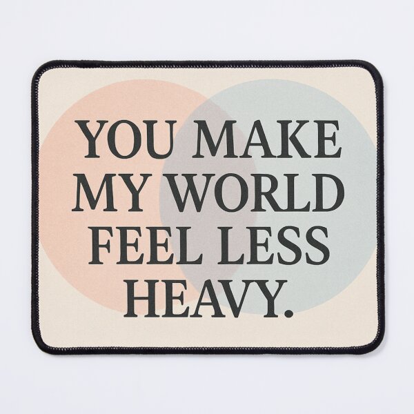 Item preview, You Make My World Feel Lighter designed and sold by HiteshArt111.