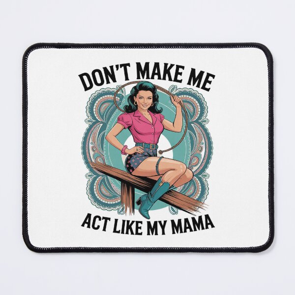 Item preview, Don't Make Me Act Like My Mama Sassy Girl Sarcasm  designed and sold by THagBlue.