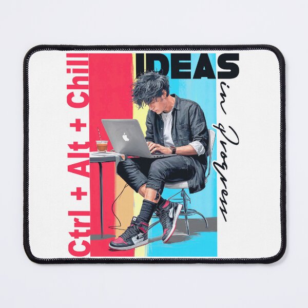 Item preview, Ctrl + Alt + Chill - Ideas in Progress designed and sold by Concept-Hub.