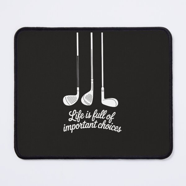 Item preview, Life Is Full Of Important Choices Golf Lovers designed and sold by universe-hold ⭐⭐⭐⭐⭐.