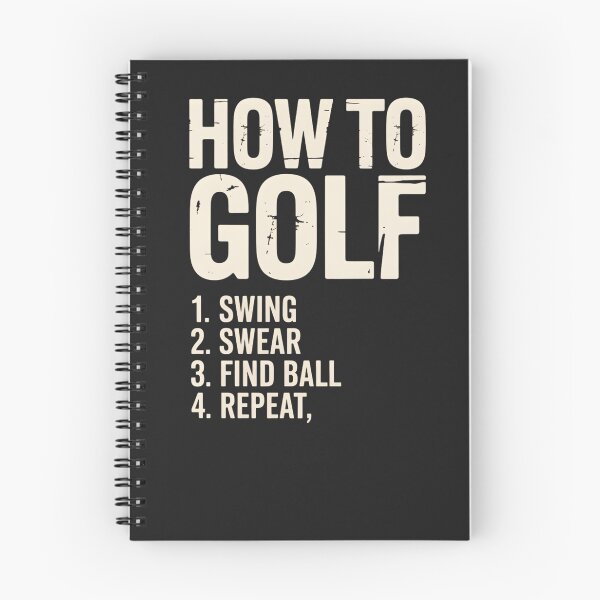Item preview, How To Golf Swing, Swear, Find Ball, Repeat designed and sold by universe-hold ⭐⭐⭐⭐⭐.