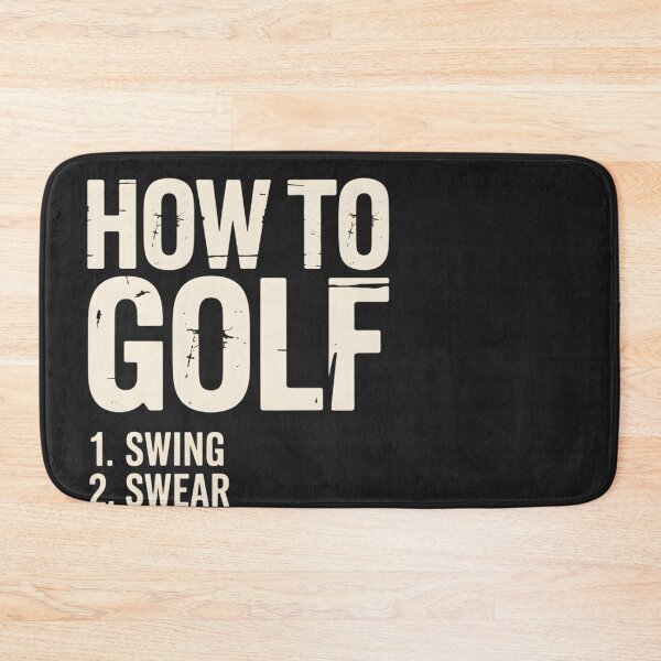 Item preview, How To Golf Swing, Swear, Find Ball, Repeat designed and sold by universe-hold ⭐⭐⭐⭐⭐.