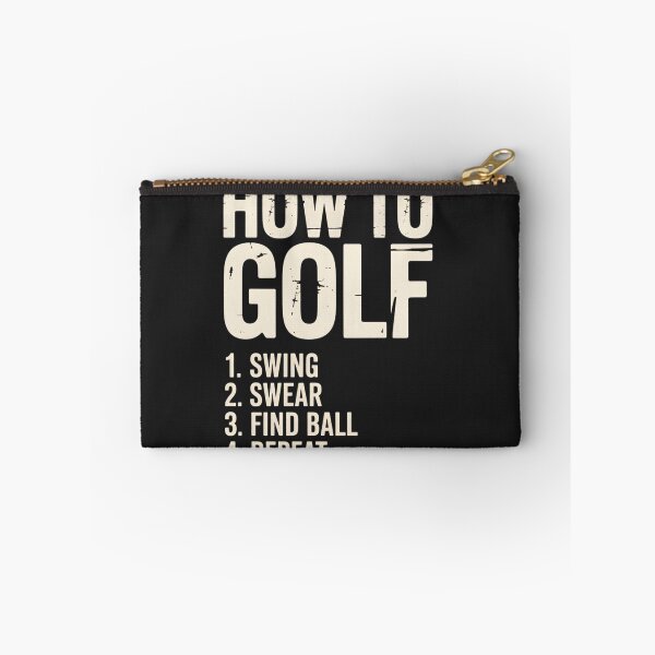 Item preview, How To Golf Swing, Swear, Find Ball, Repeat designed and sold by universe-hold ⭐⭐⭐⭐⭐.
