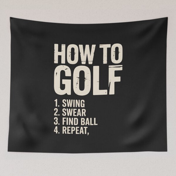 Item preview, How To Golf Swing, Swear, Find Ball, Repeat designed and sold by universe-hold ⭐⭐⭐⭐⭐.
