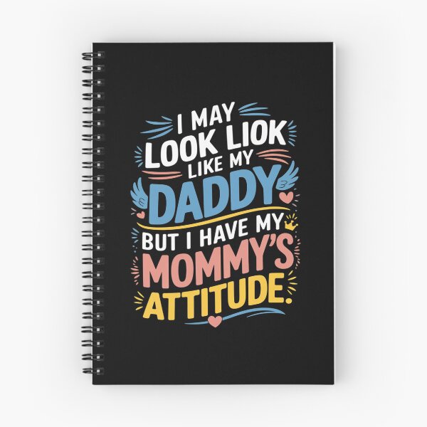 Item preview, I May Look Like My Daddy But I Have My Mommy’s Attitude  designed and sold by THagBlue.