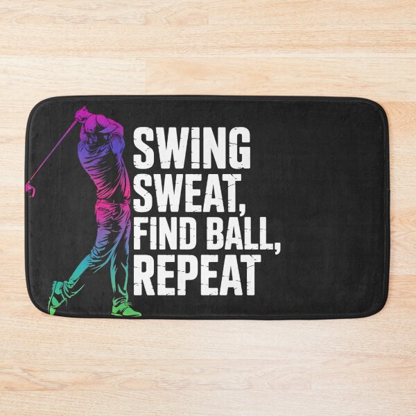 Item preview, Swing, Sweat , Find Ball, Repeat Golf Lovers designed and sold by universe-hold ⭐⭐⭐⭐⭐.